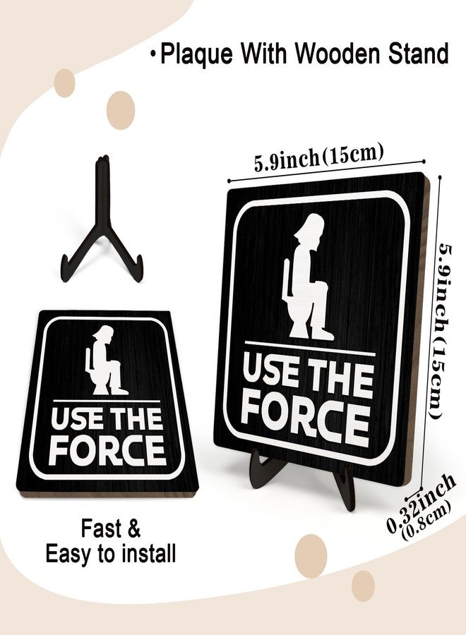 DMADNF Funny Bathroom Wooden Sign - Use The Force Toilet Decor for Bathroom Shelf, Wood Plaque, Hilarious Restroom Sign for Home Toilet, Man Cave or Office Decor,5.9x5.9 inch (Use the force) - Image 5